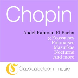 Chopin : Intégrale de l'oeuvre pour piano seul, vol. 1 (Oeuvres d'enfance et d'adolescence 1817-1827)