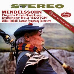 Fingal’s Cave Overture / Symphony no. 3 “Scotch”