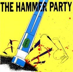 The Hammer Party