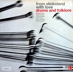 Drums and Folklore: From Sticksland With Love