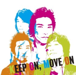 KEEP ON, MOVE ON