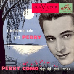 A Sentimental Date With Perry