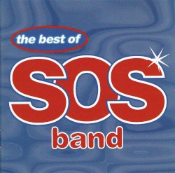 The Best of The SOS Band