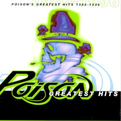Poison’s Greatest Hits 1986–1996