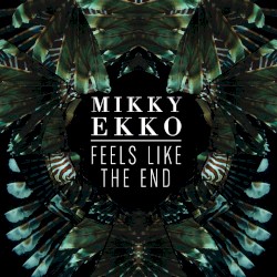 Feels Like the End