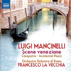Scene Veneziane / Cleopatra Incidental Music