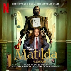 Roald Dahl’s Matilda The Musical: Soundtrack from the Netflix Film