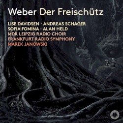Weber: Der Freischütz