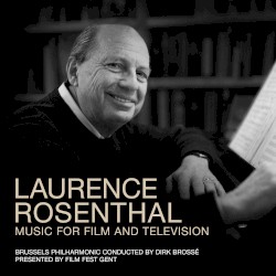 Laurence Rosenthal: Music for Film and Television