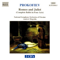 Ромео и Джульетта (Полный балет в четырех действиях)