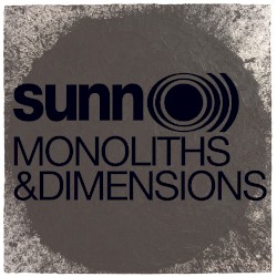 Monoliths & Dimensions