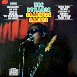 The Dynamic Clarence Carter