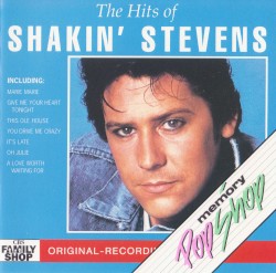 The Hits of Shakin’ Stevens