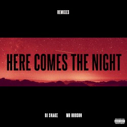 Here Comes the Night (Remixes)