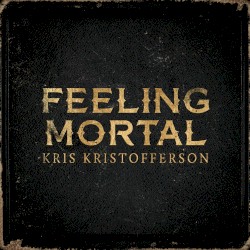 Feeling Mortal