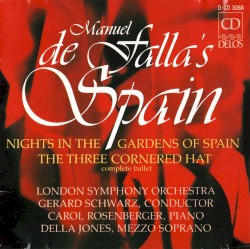 Manuel de Falla’s Spain: Nights in the Gardens of Spain / The Three Cornered Hat (complete ballet)