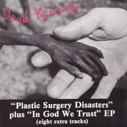 Plastic Surgery Disasters / In God We Trust, Inc.