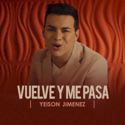 Vuelve y me pasa