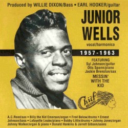 1957-1963 (Messin’ with the Kid)
