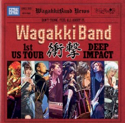 WagakkiBand 1st US Tour 衝撃 -DEEP IMPACT-