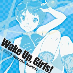 Wake Up, Girls! Character song series2 七瀬佳乃