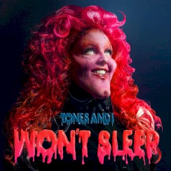 Won’t Sleep