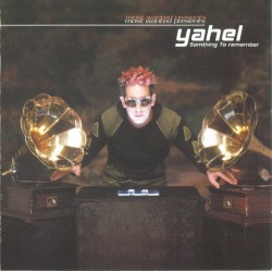 Most Wanted представляет Yahel - Что-то, что стоит запомнить