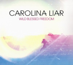 Wild Blessed Freedom