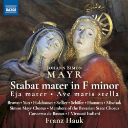 Stabat mater in F minor / Eja mater / Ave maris stella