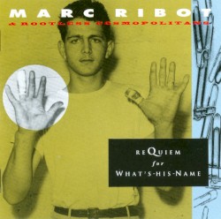 Requiem for What's-His-Name