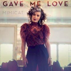 Gave Me Love