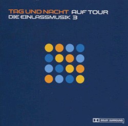 Die Einlassmusik 3