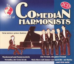 The World of Comedian Harmonists