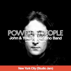 Power to the People: New York City (studio Jam)