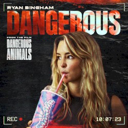 Dangerous