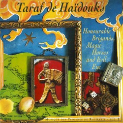 Honourable Brigands, Magic Horses and Evil Eye