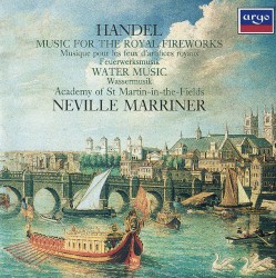 Music for the Royal Fireworks / Water Music