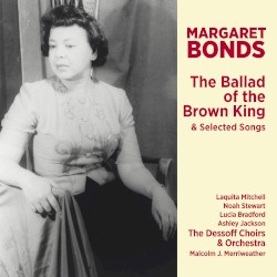 The Ballad of the Brown King & Selected Songs