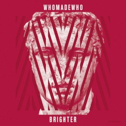 Brighter
