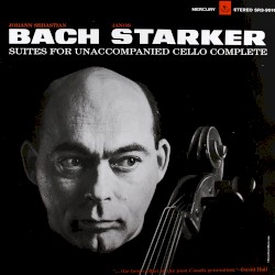 Suites for Unaccompanied Cello Complete