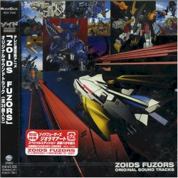 「ZOIDS FUZORS」オリジナルサウンドトラック