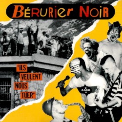 Ils veulent nous tuer