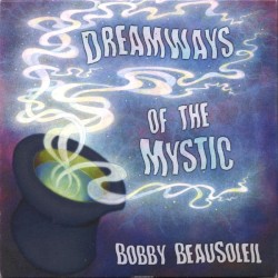 Dreamways of the Mystic - Volume 1