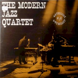Modern Jazz Quartet Anthology