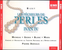 Les Pêcheurs de perles/ Ivan IV (extraits)