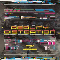 REALITY DISTORTION
