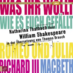 Was ihr wollt / Wie es euch gefällt / Romeo und Julia / Richard III / Macbeth