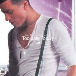 Too Late To Cry