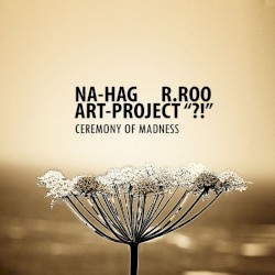 Ceremony of Madness