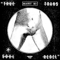 True Trans Soul Rebel